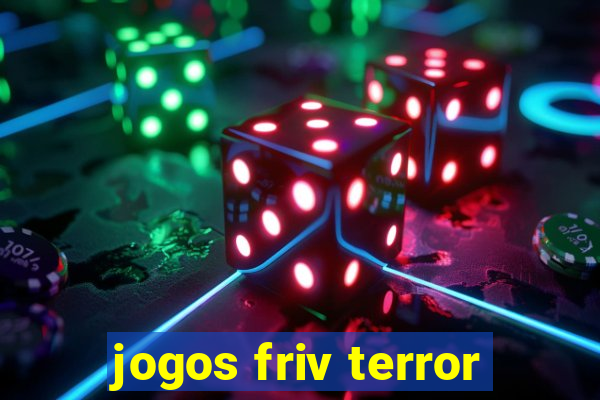 jogos friv terror